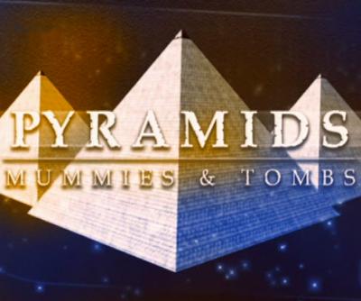 Пирамиды, Мумии и Гробницы